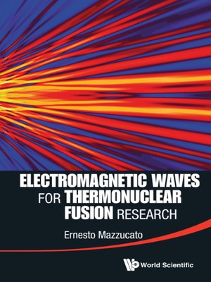 cover image of Electromagnetic Waves For Thermonuclear Fusion Research